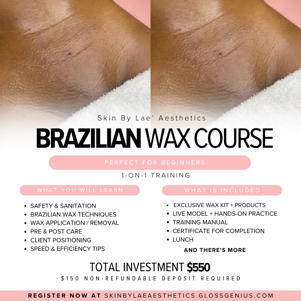 Brazilian Wax Training Course at Skin By Lae’ Aesthetics in Newnan, GA