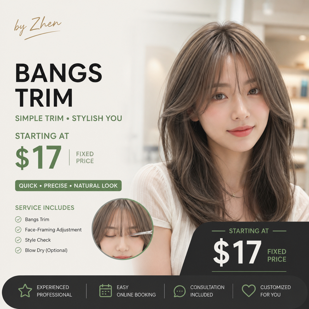 Bangs Trim 单剪/修刘海 at Zhen Hair & Beauty in Boston, MA