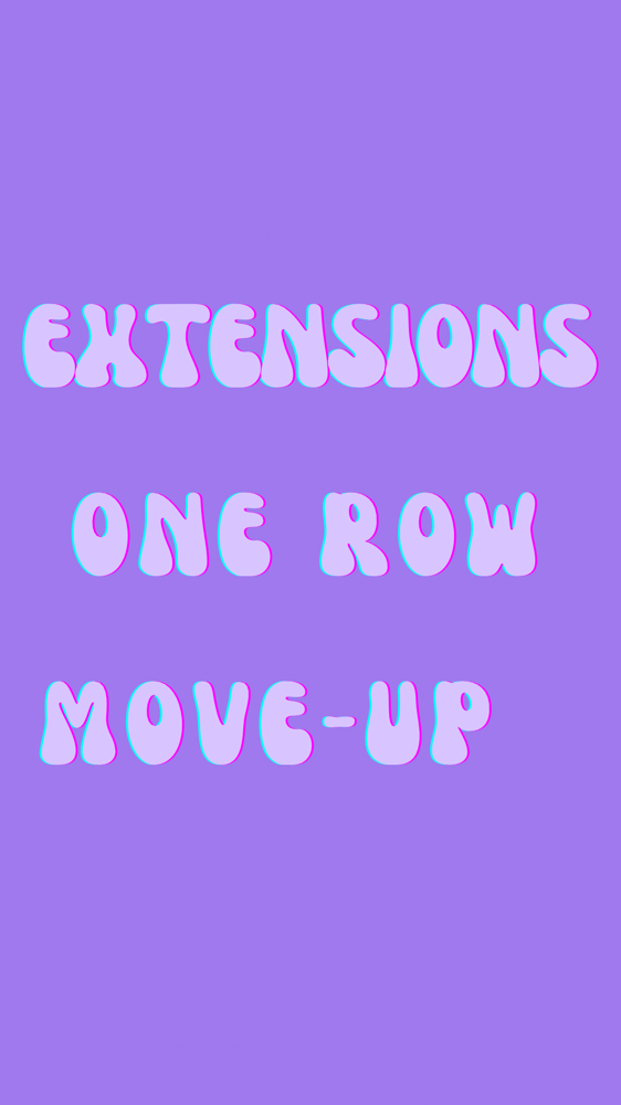 Extensions - 1 Row Move-Up