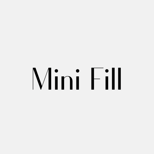 Mini Fill