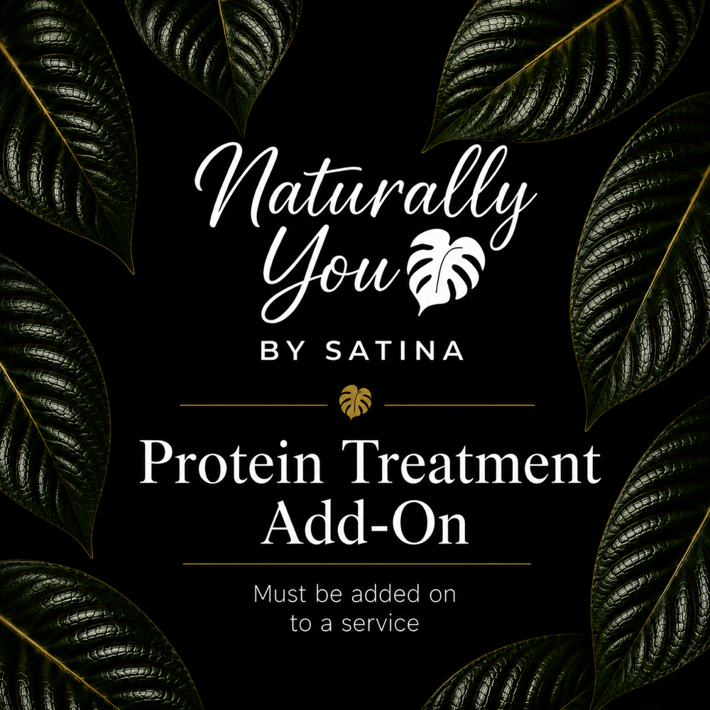 Protein Treatment Add-On at Naturally You by Satina in Durham, NC