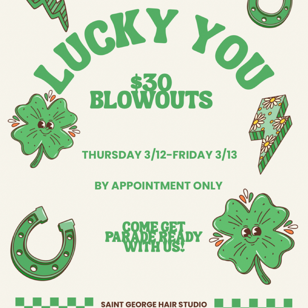 ST PATRICKS BLOWOUT at Saint George Hair Studio in South Boston, MA