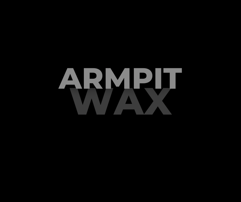Wax (Under Arms)