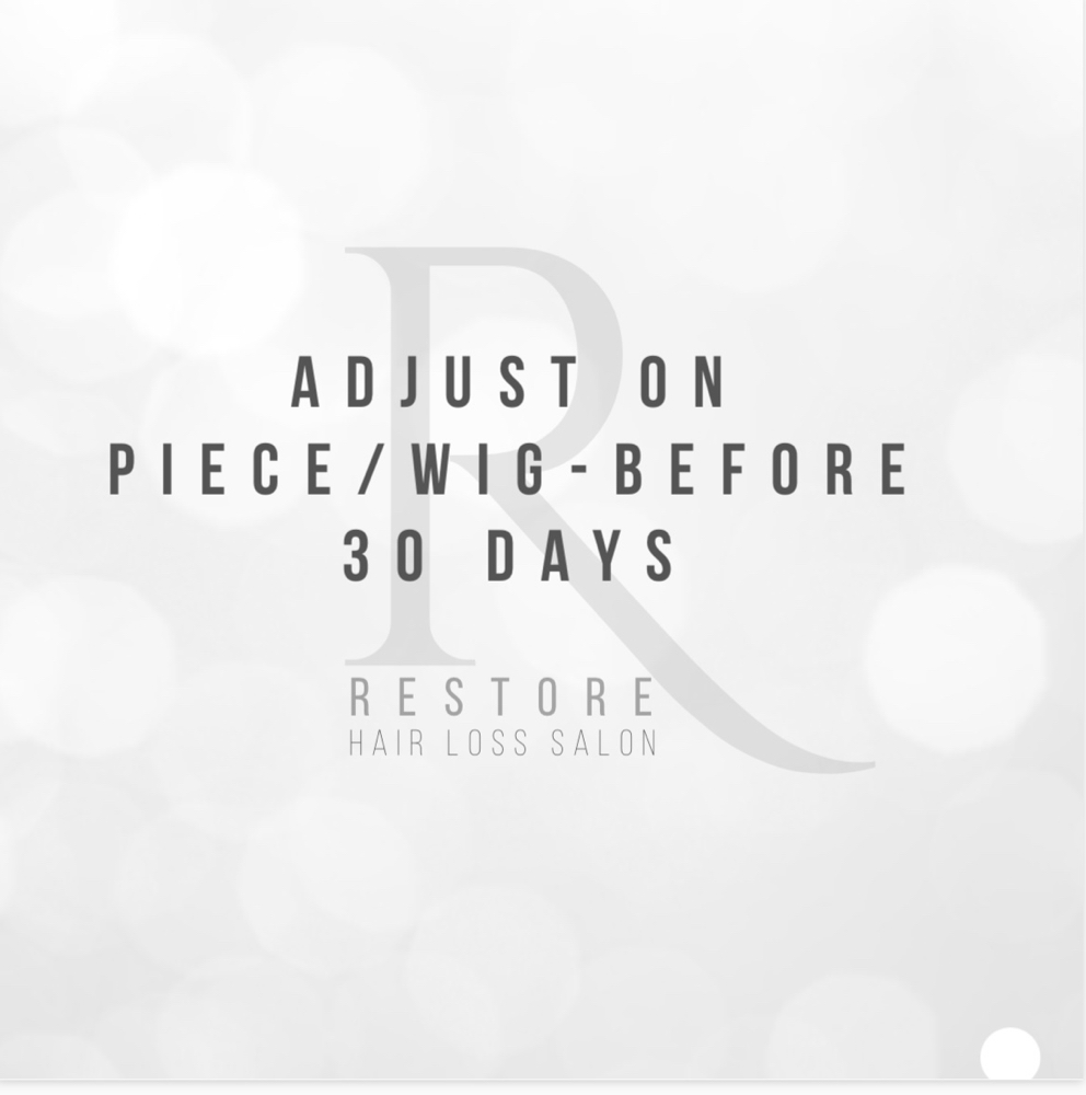Adjust On Piece/Wig-Before 30 Days