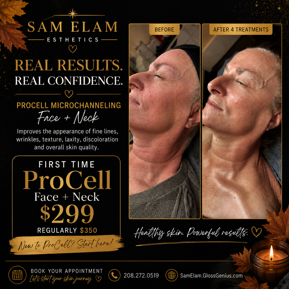 ✨ First Time ProCell Face + Neck at Sam Elam Esthetics in Meridian, ID
