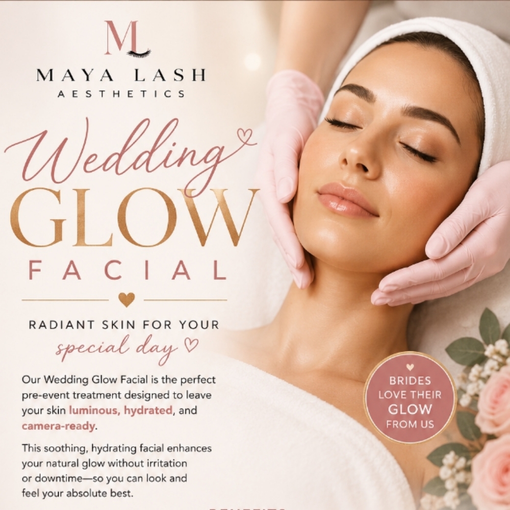 Wedding Glow Facial at MayaLASH Aesthetics| Professional Lash Lifts & Facials in Norwood, MA in Norwood, MA