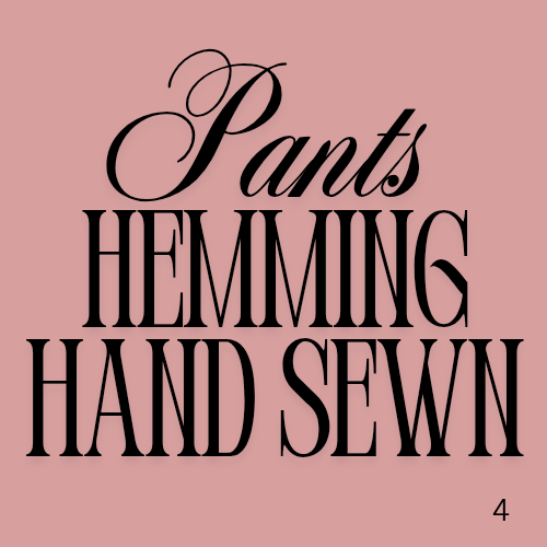 Hemming Pants (Hand Sewn)