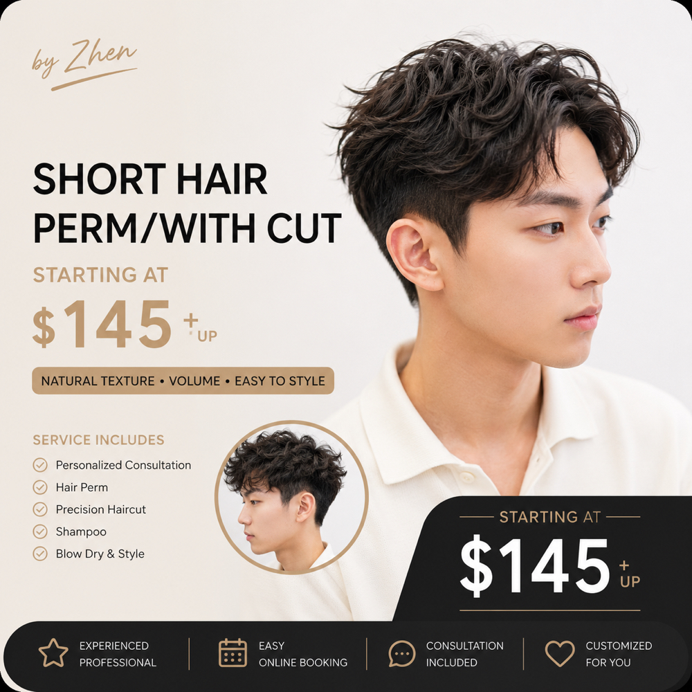ShortHair Perm/With Cut 短发烫发 at Zhen Hair & Beauty in Boston, MA