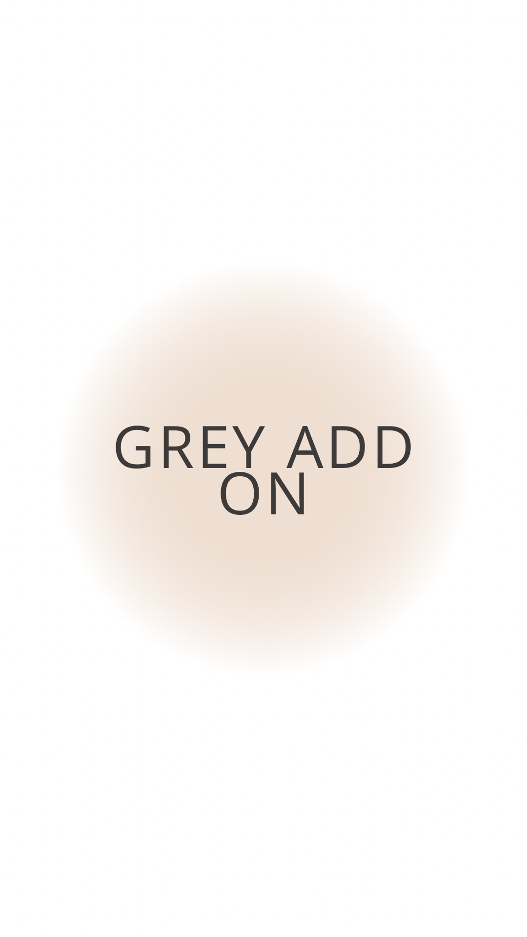 Grey coverage add on with foil