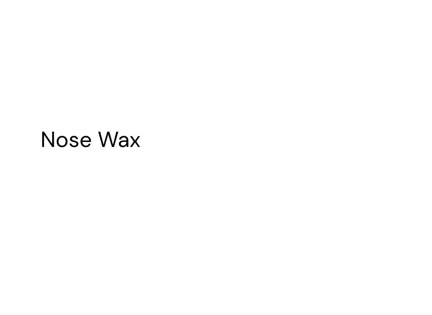 Nose Wax