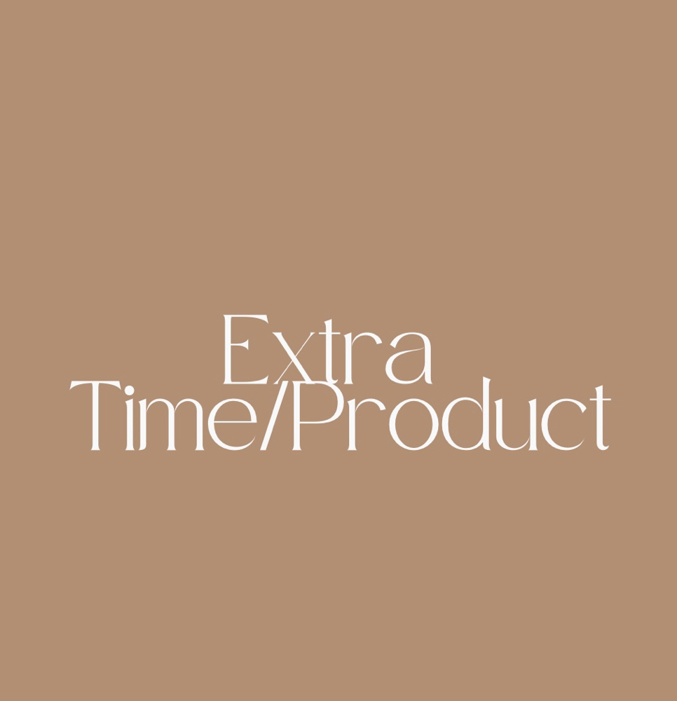 (Add On) Extra Time/Product