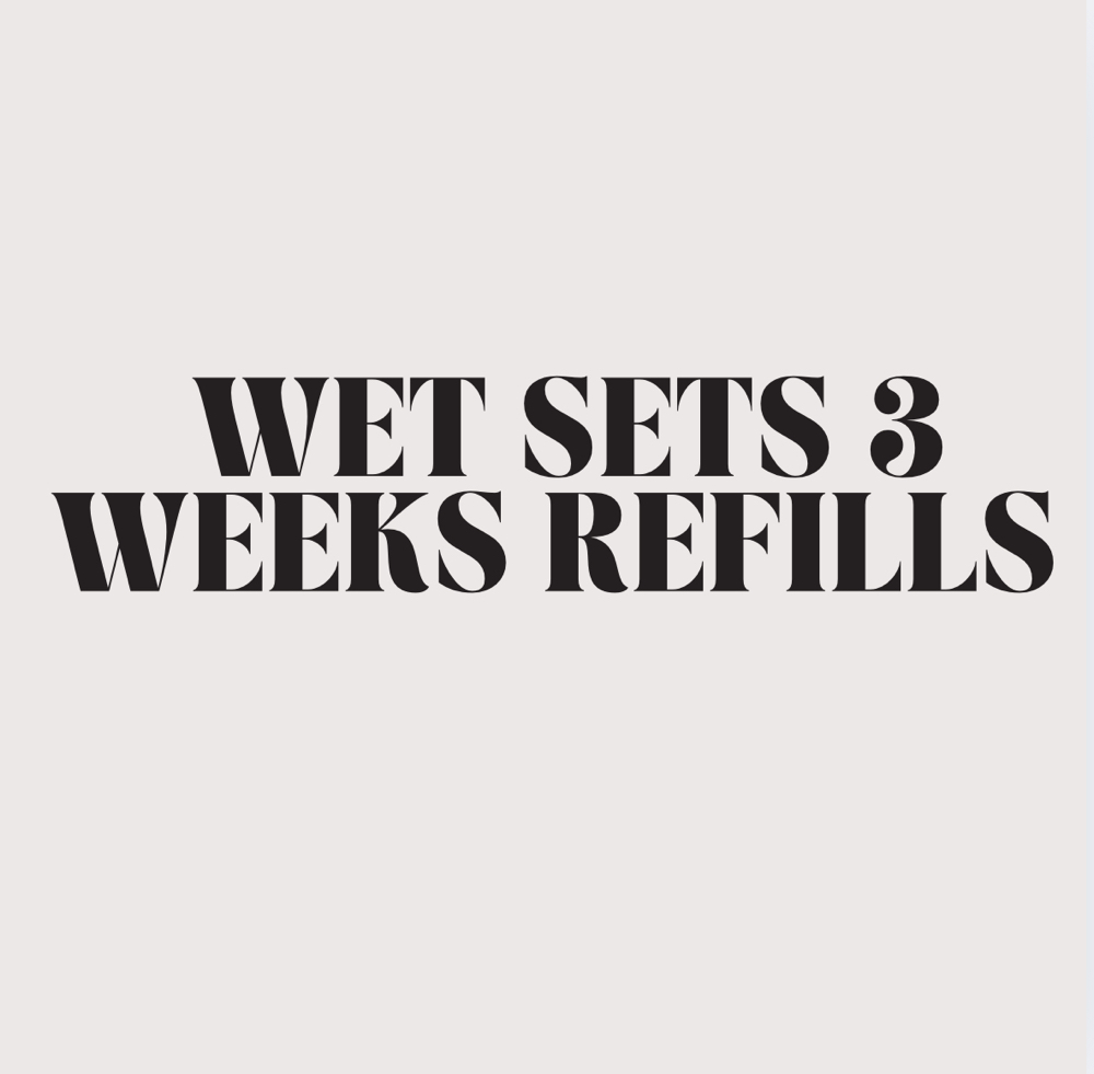 Wet Sets 3 Weeks Refills