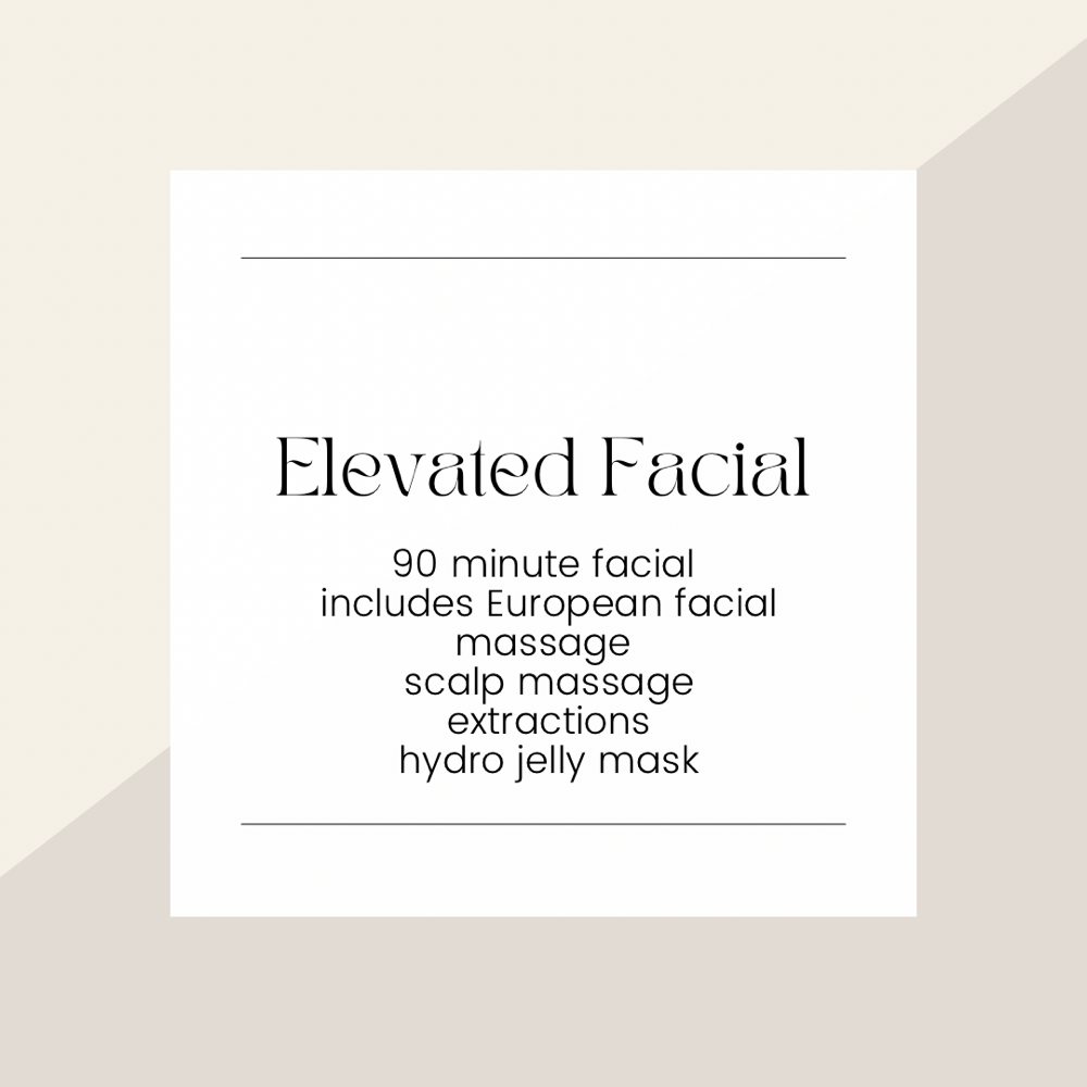 ELEVATED FACIAL