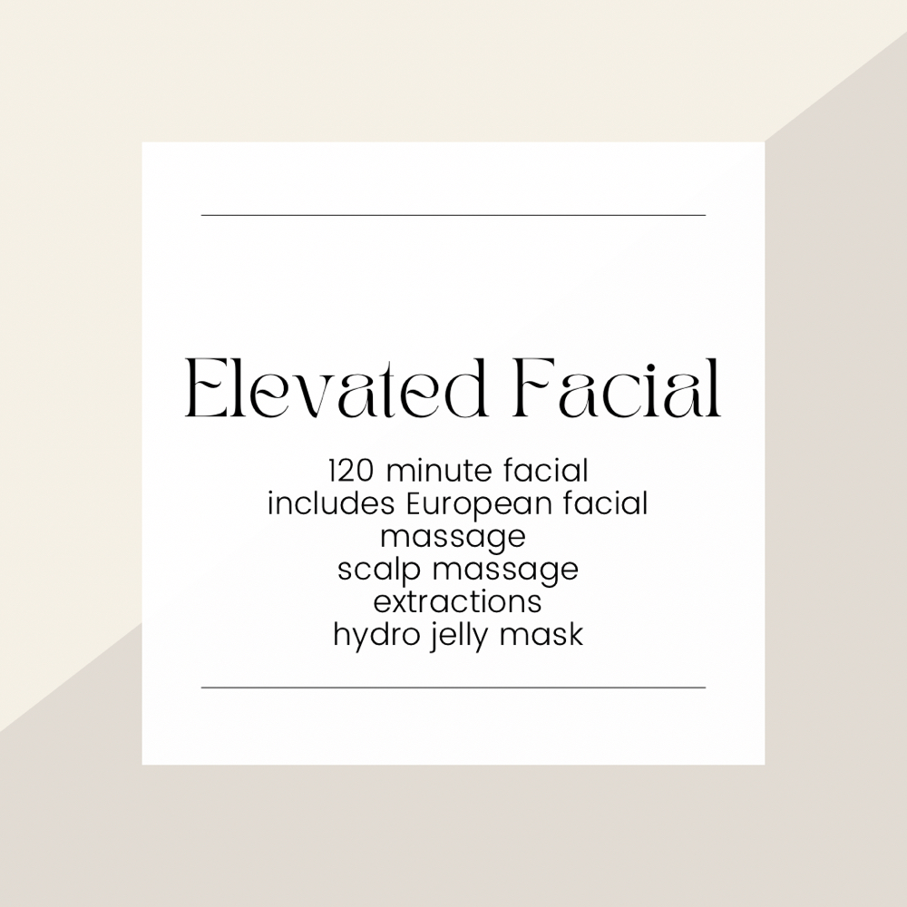 ELEVATED FACIAL at Elevated Beauty in DALY CITY, CA