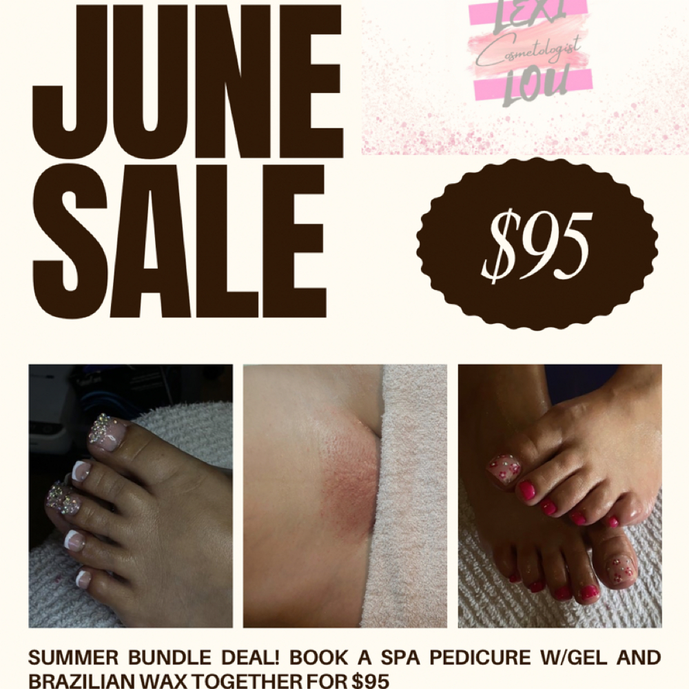 Spa Pedi W/Gel+Brazilian Wax at Lexi Lou Cosmetologist LLC in Coolidge, AZ