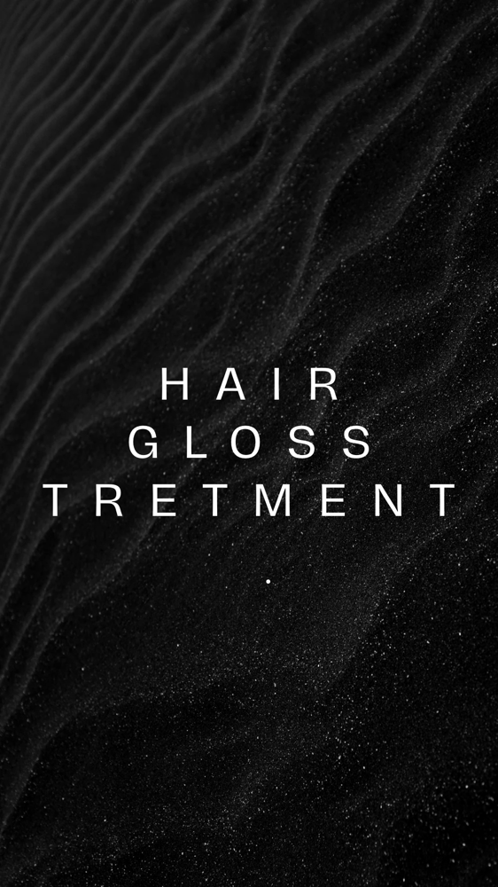 Hair Gloss Treatment