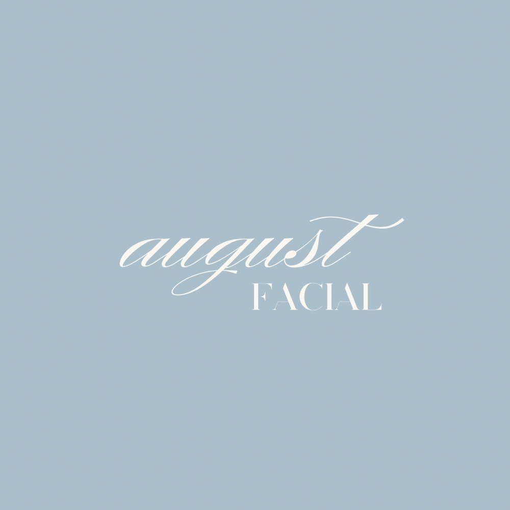 august facial