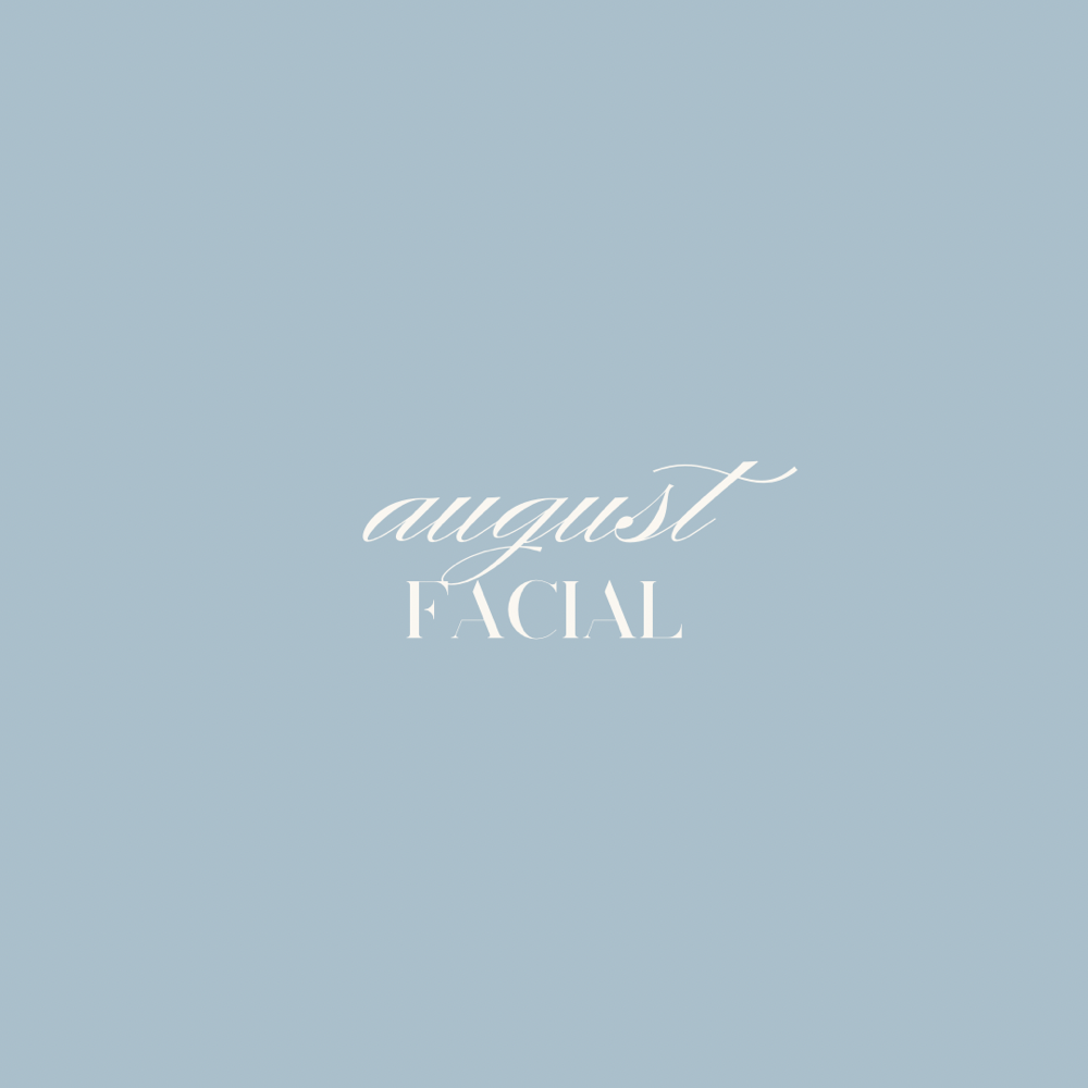 august facial