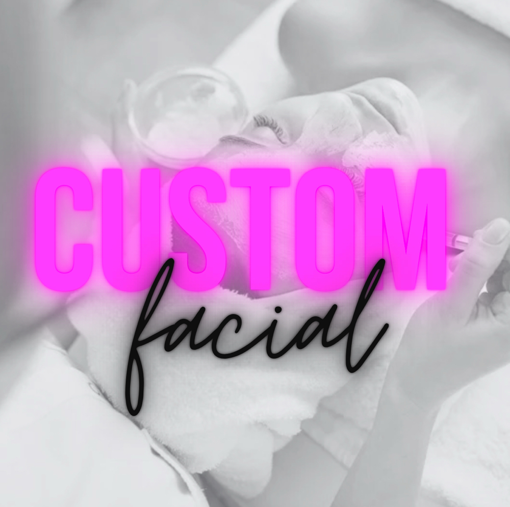 Custom Facial