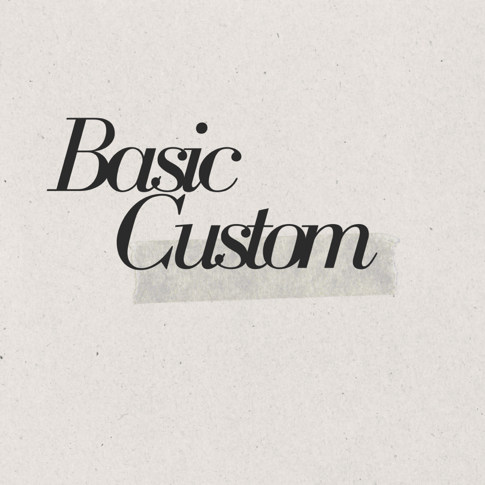 BASIC CUSTOM