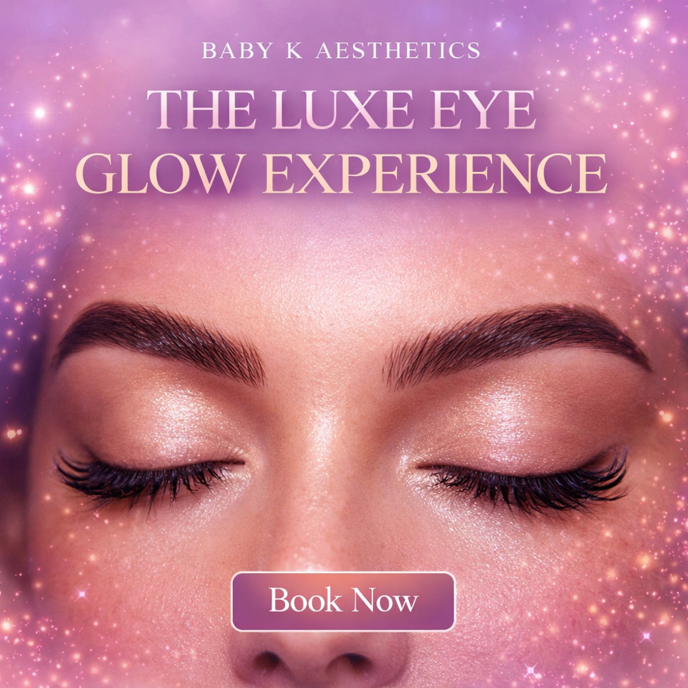 The Luxe Eye Glow Experience at Baby K Aesthetics in Greer, SC