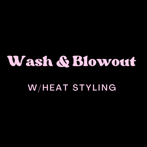 Wash & Blowout W/heat Styling