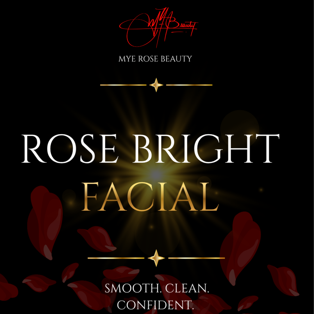 Rose Glow Brightening Facial at MYE Rose Beauty in Brooklyn, NY