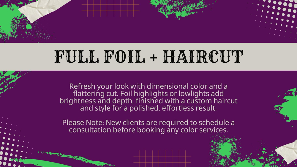 Full Foil + Haircut