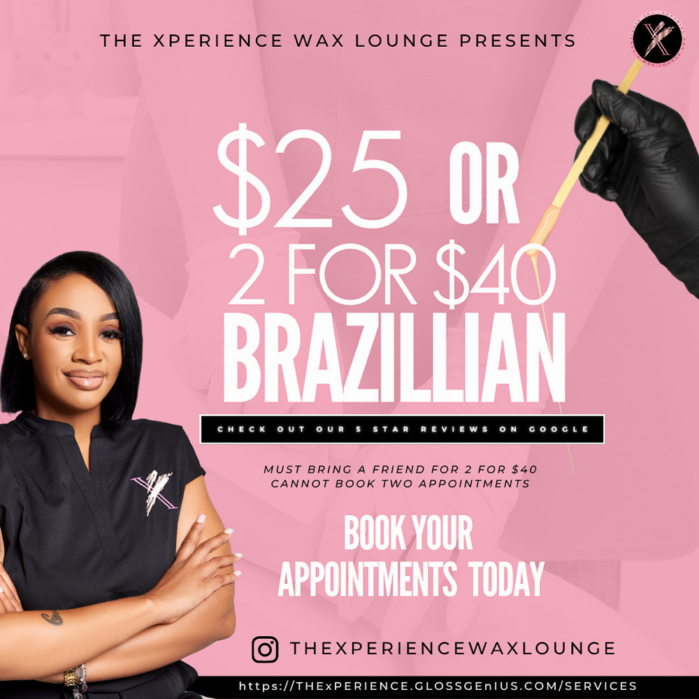$40 Bring A friend(First Time ONLY) at The Xperience Wax Lounge in Baton Rouge, LA