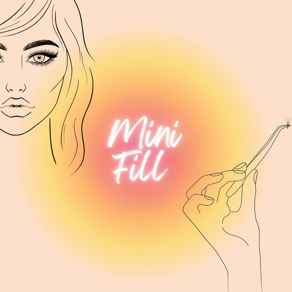 Mini Fill (30 MIN)