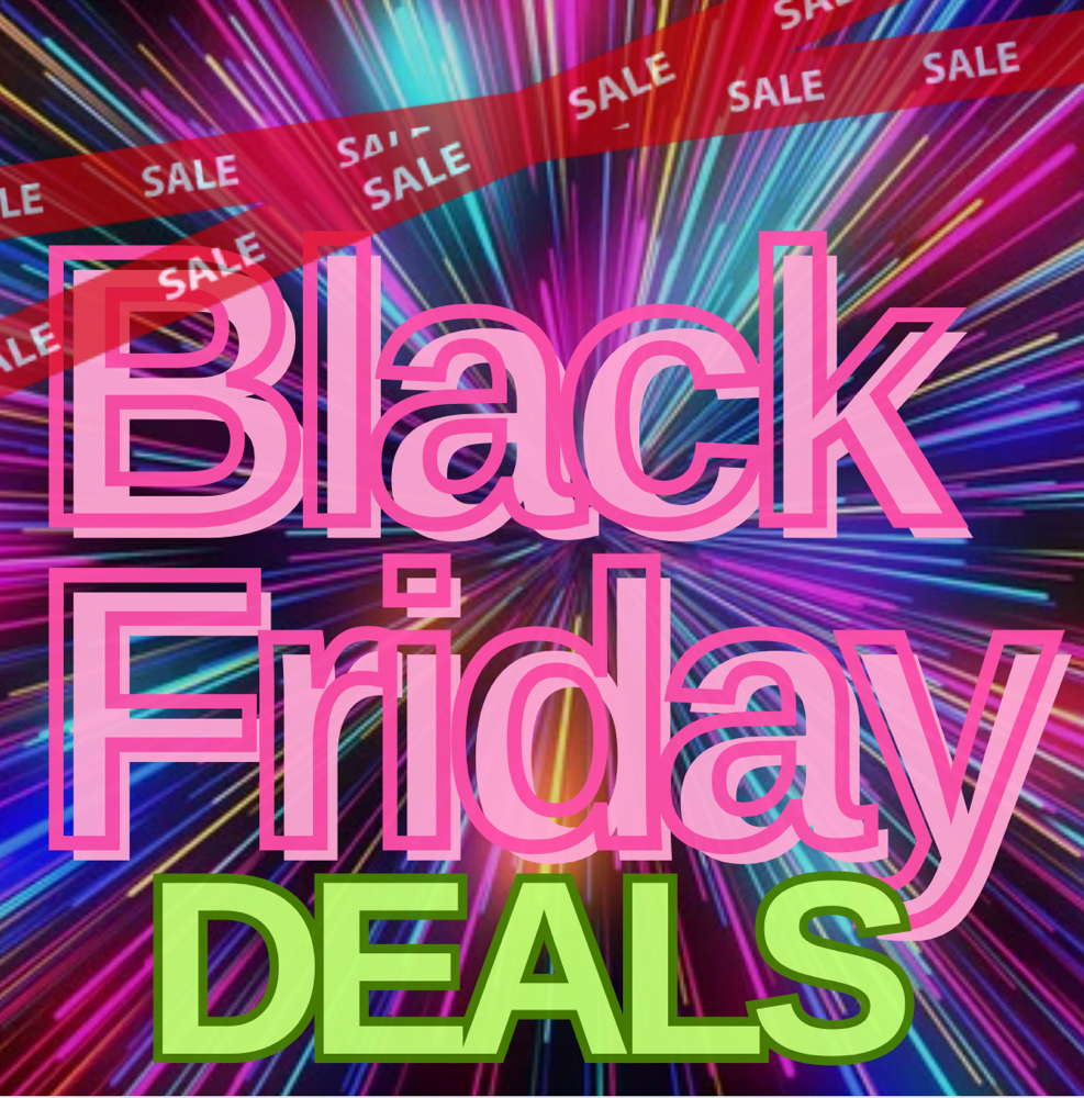 BLACK FRIDAY DEALS