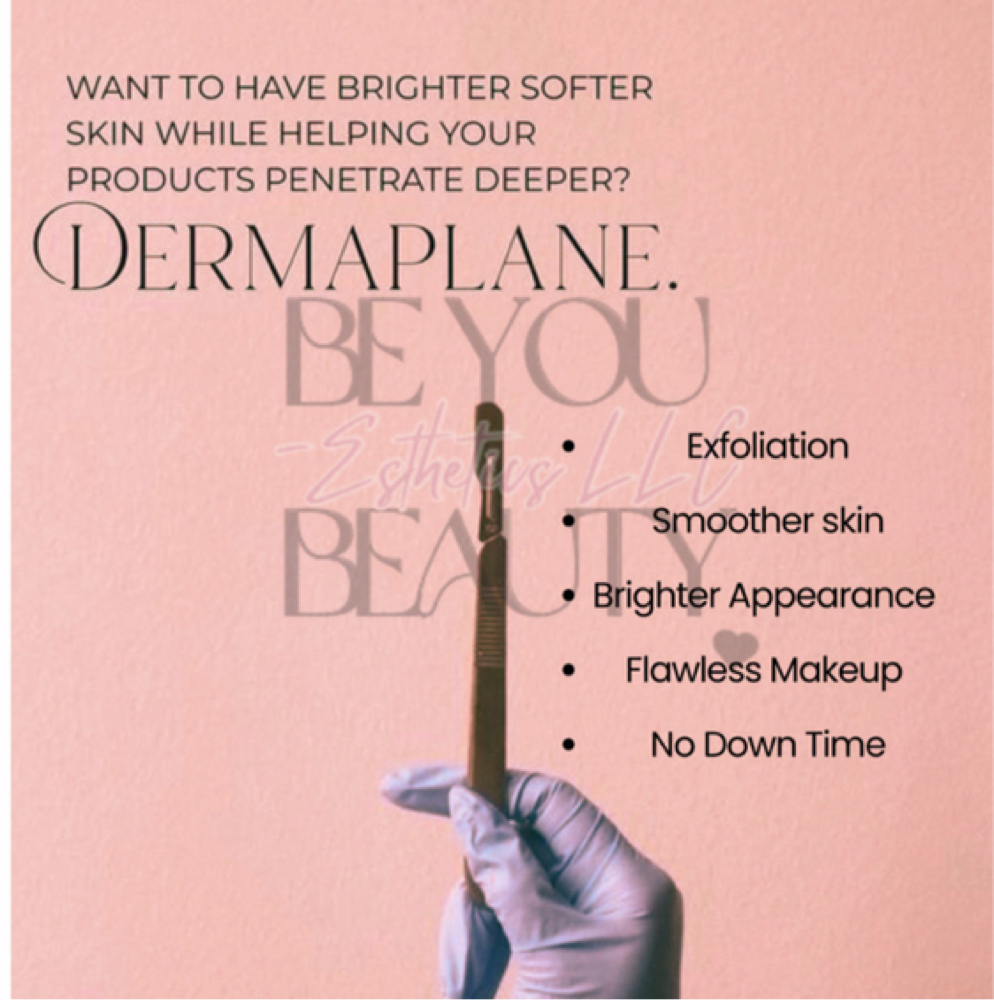 Dermaplaning Reset Facial at Be You Beauty - Esthetics LLC in Tucson, AZ