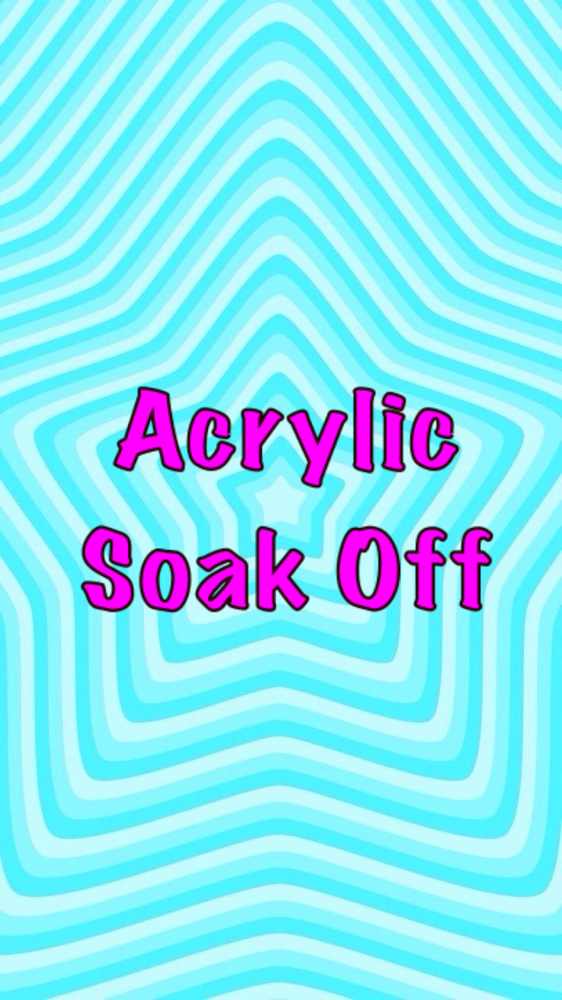Acrylic Soak Off