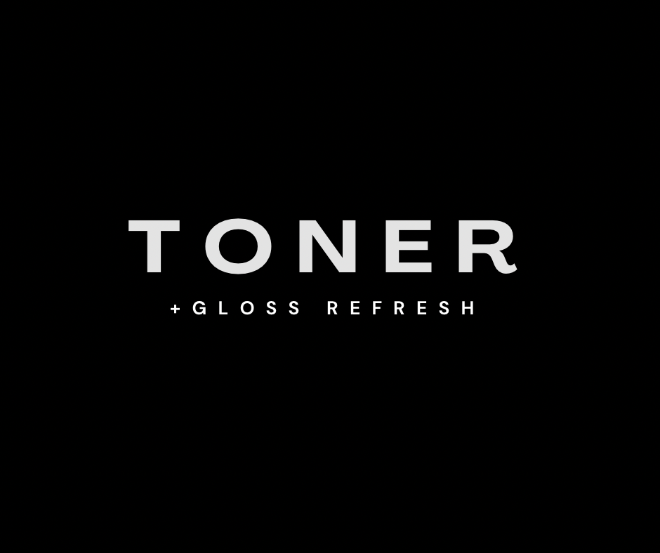 Toner + Gloss Refresh