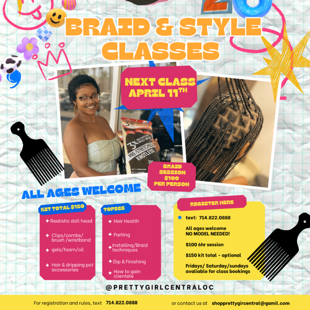 Braid Classes-Beginner–Intermediat at Prettygirlcentral in Orange, CA
