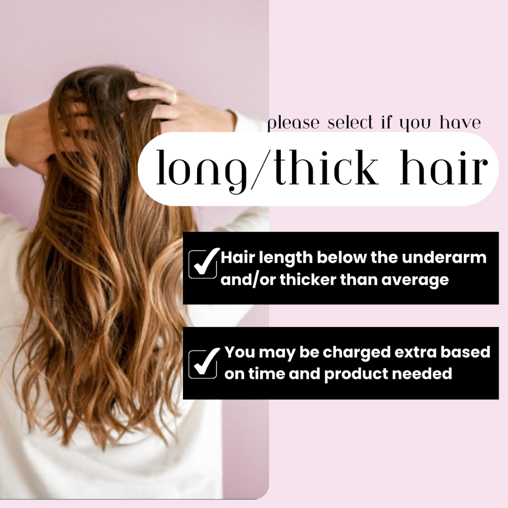 Long/Thick Hair