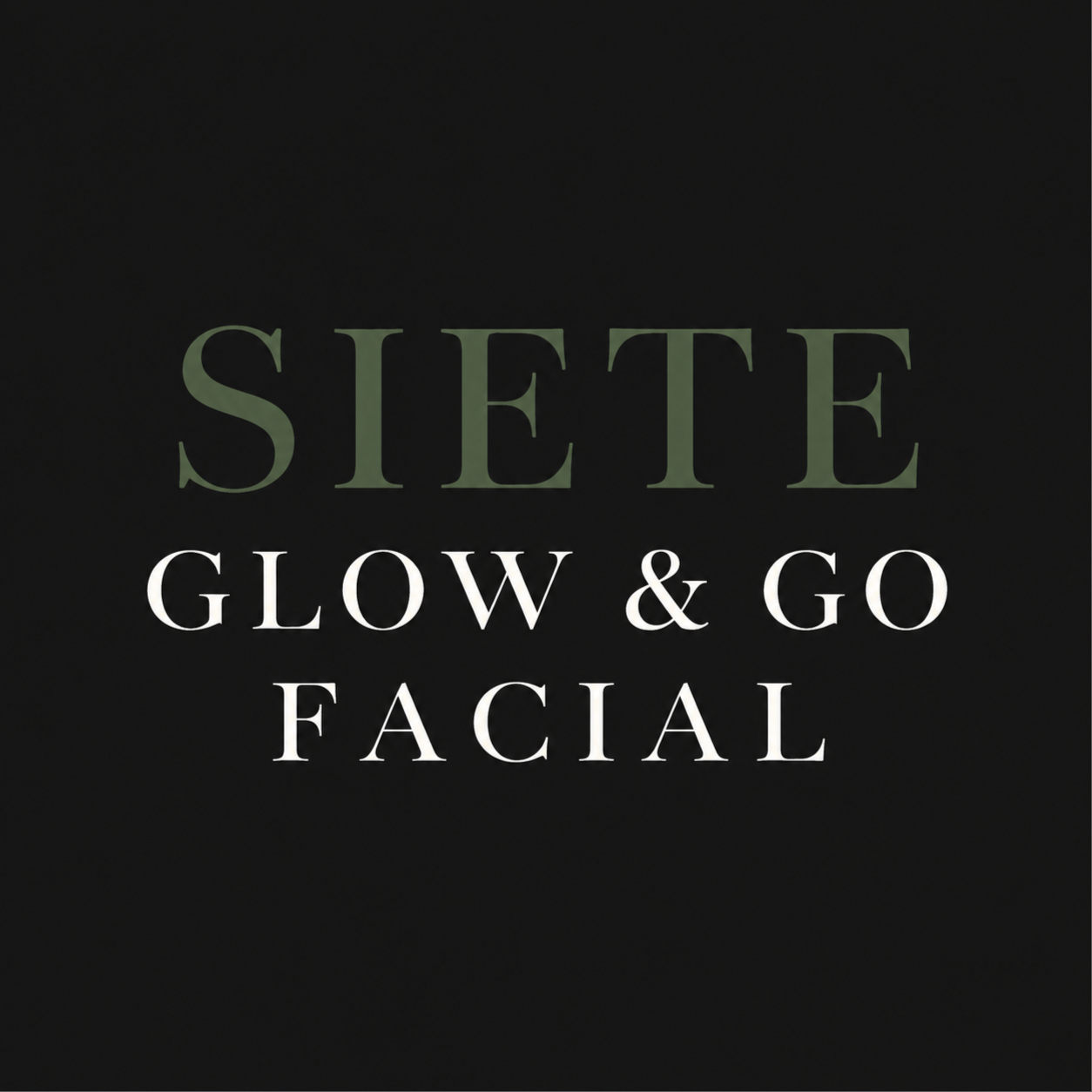 Siete Glow & Go Facial at Siete Aesthetics in Modesto, CA