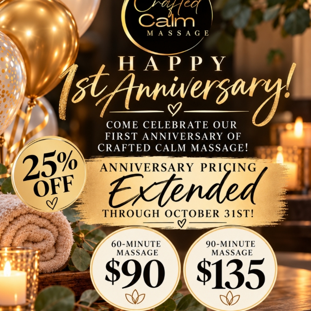 Anniversary Event Extended! at Crafted Calm Massage LLC in Turnersville, NJ