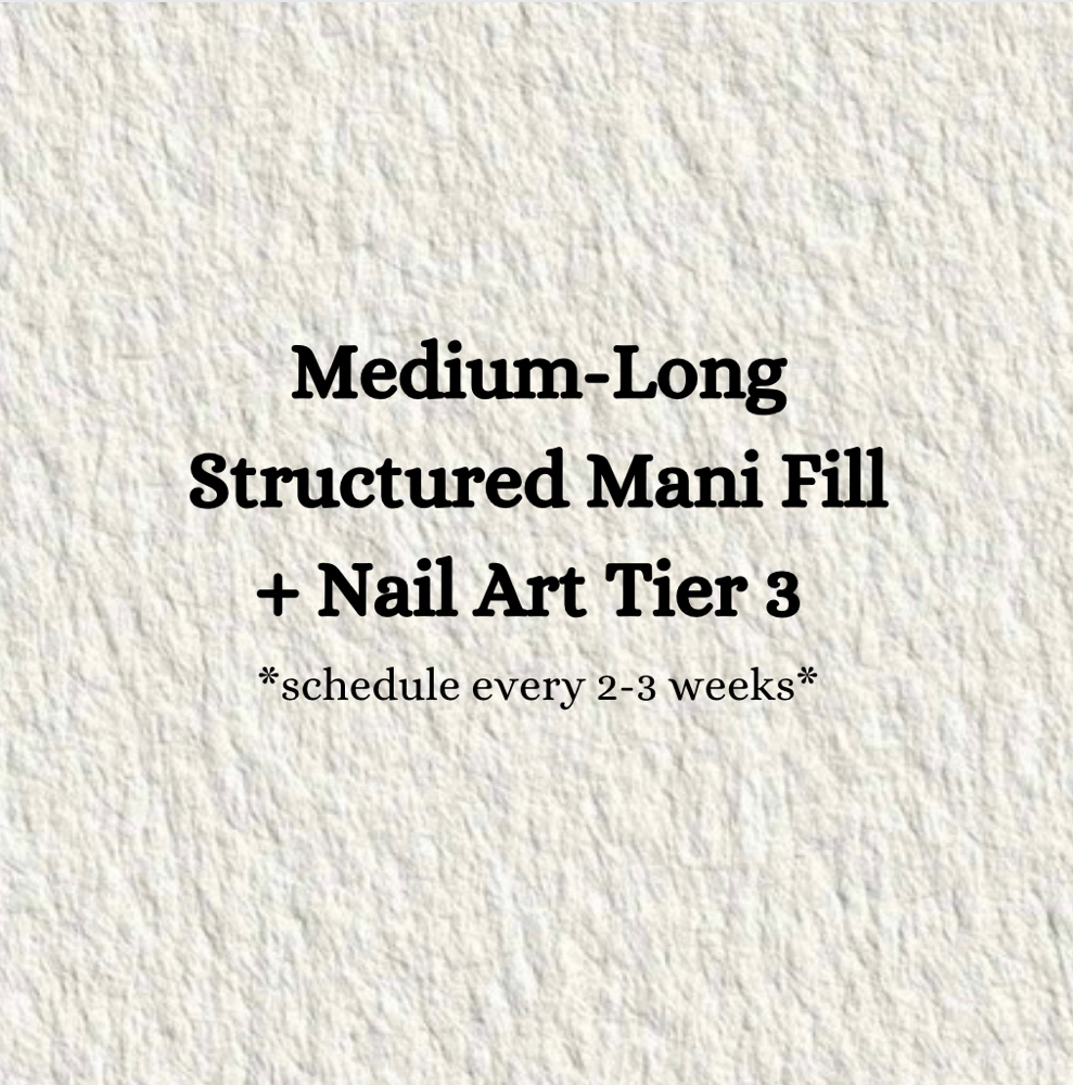M/L Structured Mani Fill - Tier 3