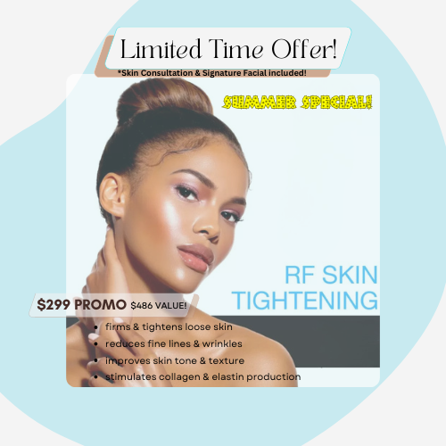 RF Skin Tightening Facial PROMO!