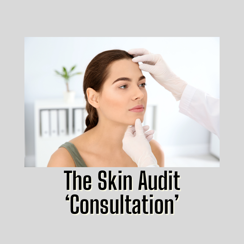 The Skin Audit - In Person Consult