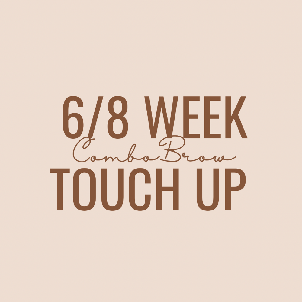 Combo Brow 6/8 Week Touch Up