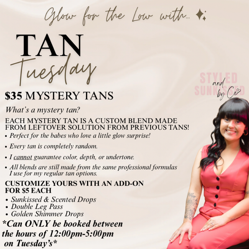 Tuesday Mystery Tan *TUESDAYS ONLY* at Styled & Sunkissed by Ce in Louisville, KY