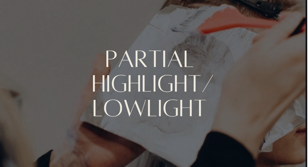 Partial Highlight/Lowlight