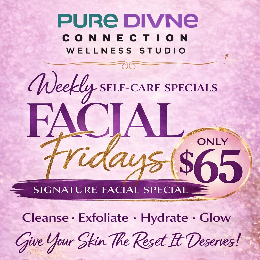Divine Glow Express (FRIDAY ONLY) at Pure Divine Connection Beauty Wellness Studio in Atlanta, GA