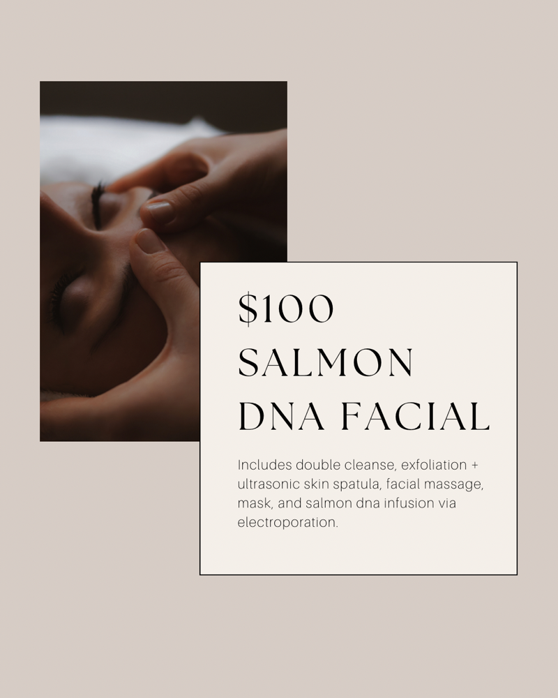 Salmon DNA facial promo(ends 11/15)