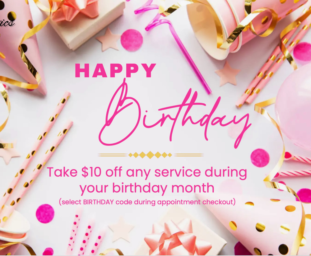 BIRTHDAY $10 off
