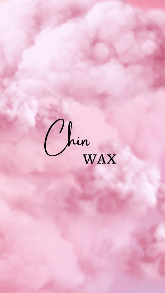 Waxing Chin