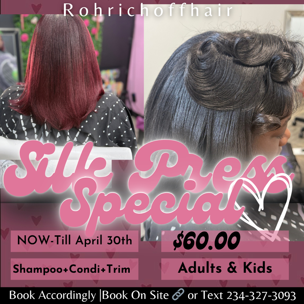 March-April 30th SILK PRESS at ROH RICH OFF HAIR in Akron, OH