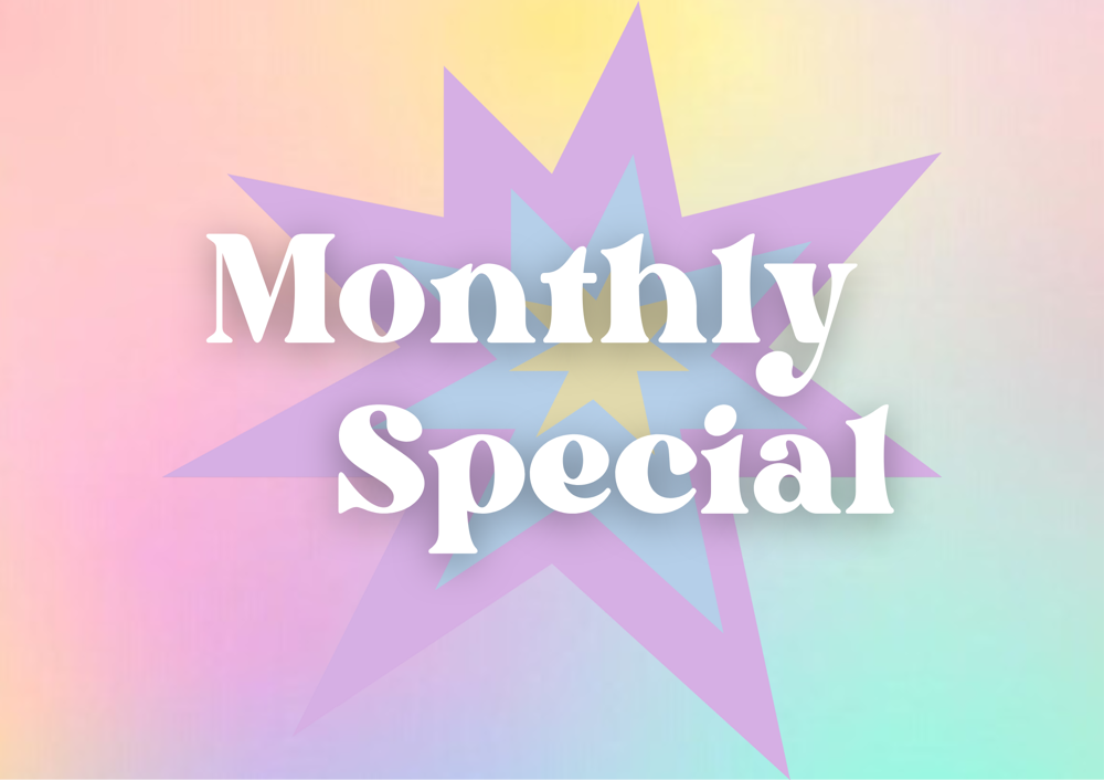 Monthly Special